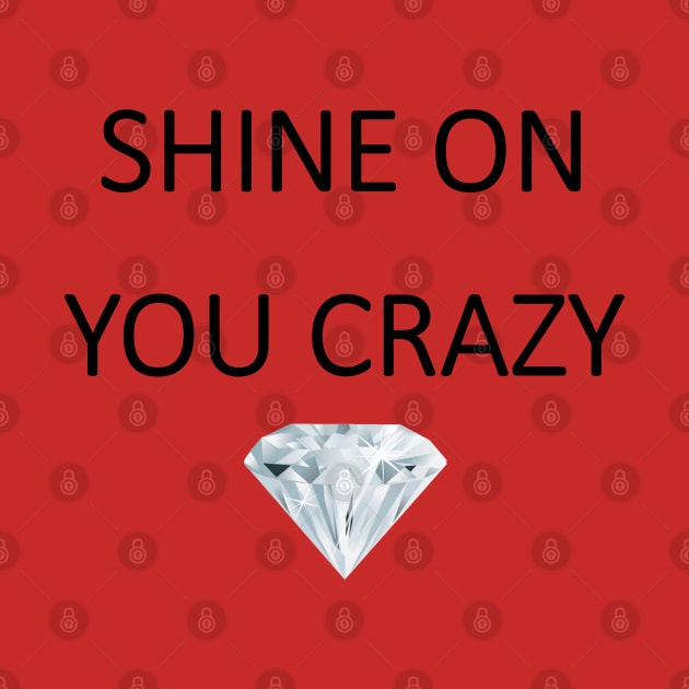 Pink Floyd - Shine On You Crazy Diamond by lyricalshirts
