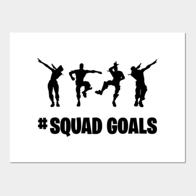 Download Squad Goals - Fortnite - Posters and Art Prints | TeePublic AU