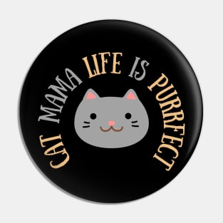 Cute t-shirt for cat mama | Cat mom quote | Cat mama life is purrfect Pin