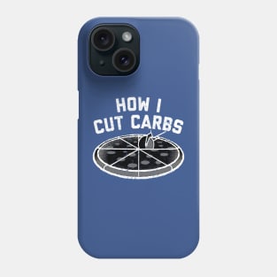 How I Cut Carbs Pizza Phone Case