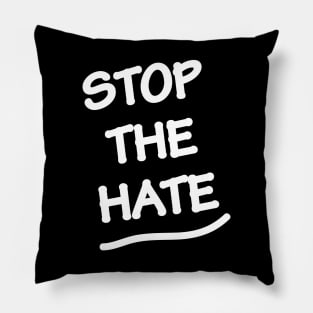 Stop the hate Pillow