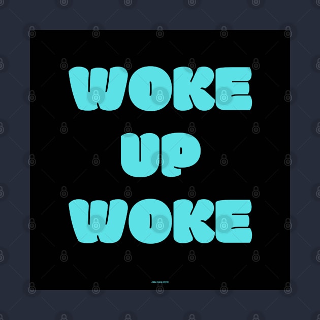 Woke Up Woke (c)(cyan) by Abby Anime