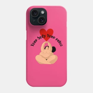 YOUR BODY YOUR RULES Phone Case