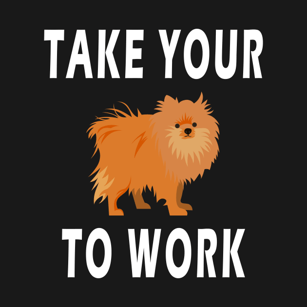 take your dog to work day by BeDesignerWorld