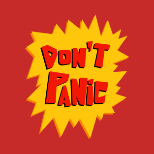 Dont panic T-Shirt