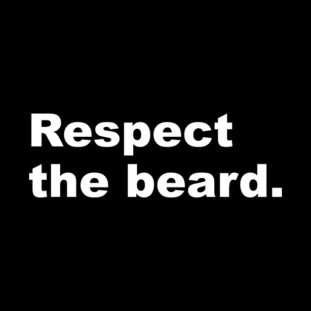 Respect The Beard by Lasso Print