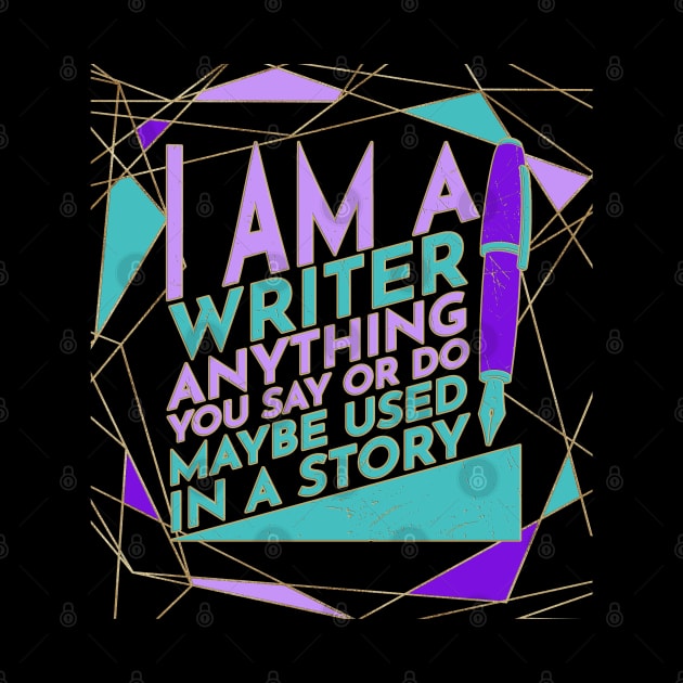 I Am A Writer by TLSDesigns