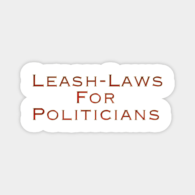 Leash Laws Magnet by Colveraft Designs