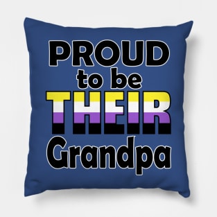 Proud to be THEIR Grandpa (Nonbinary Pride) Pillow