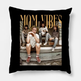 90’s Mom Vibes Funny Mom Life Mother's Day Gift Women Pillow
