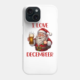 I Love Decembeer Phone Case