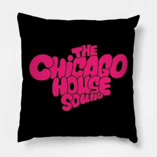 Chicago house Sound - Chicago House Music Pillow