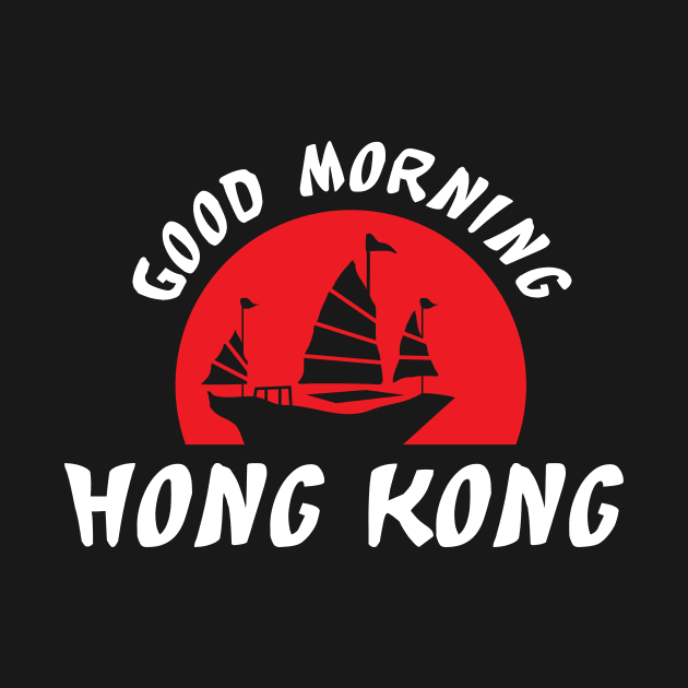 Good Morning Hong Kong by jazzworldquest