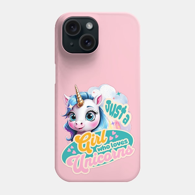 Unicorn Just A Girl Who Loves Unicorns Rainbows Phone Case by alcoshirts