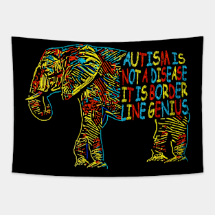 Elephant Autism Is Not A Disease It Is Border Line Genius Tapestry