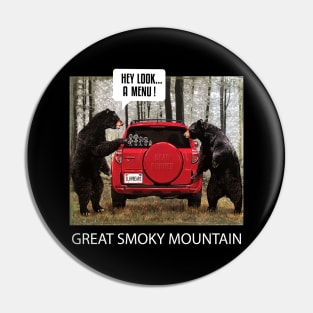 Great Smoky Mountain Bears Hey Look A Menu Pin