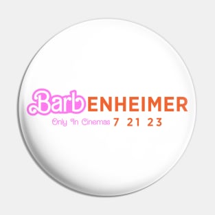 BarbEnheimer Only in 2023 Pin