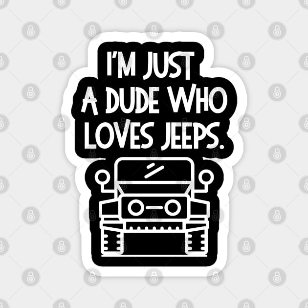 I'm a jeep dude. Magnet by mksjr