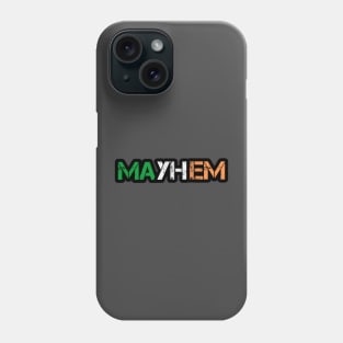 Mayhem Irish Version Phone Case