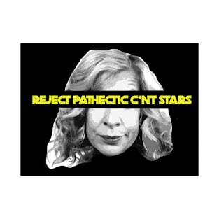 REJECT PATHECTIC C*NT STARS T-Shirt