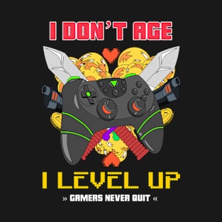 I don't Age I Level Up T-Shirt