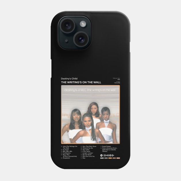 Destiny's Child - The Writing's On The Wall Tracklist Album Phone Case by 80sRetro