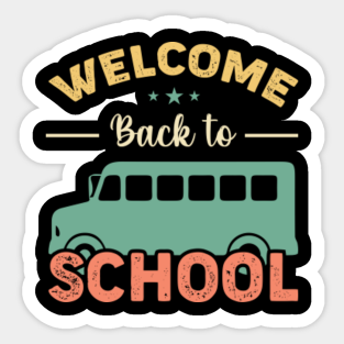 Welcome Back To School Stickers | TeePublic
