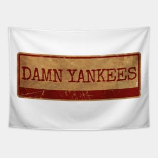 Damn Yankees - siple text gold  retro, vintage Tapestry