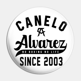 Canelo Alvarez No Boxing No Life Pin