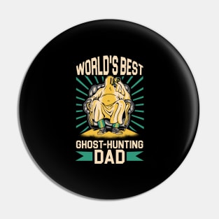 World's best ghost-hunting Dad Pin