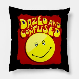 dazed and confused Pillow