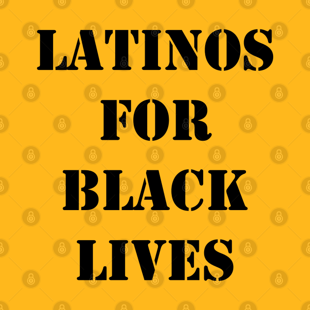 latinos for black lives by osaya