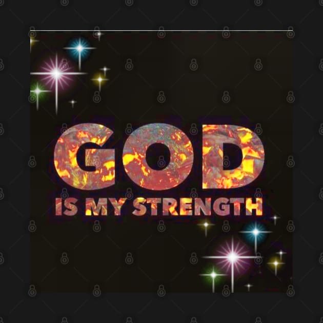 God Is My Strength by wonderwoman0317