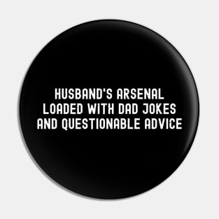 Husband's Arsenal Loaded with Dad Jokes and Questionable Advice Pin