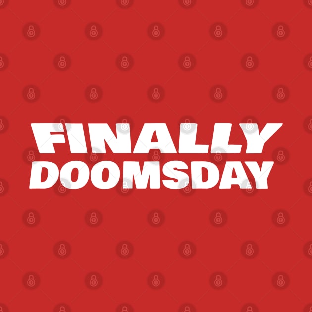 FINALLY DOOMSDAY by FromBerlinGift