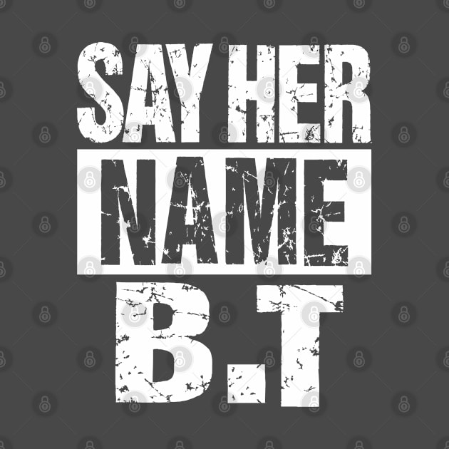 Say Her Name B.T by Malame