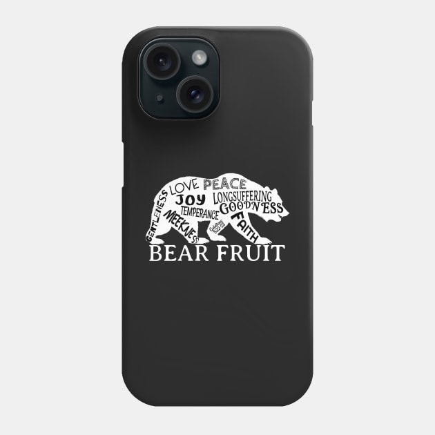 Bear the Fruit of the Spirit Phone Case by mikepod