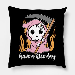 Have A Nice Day Funny Sarcastic Womans Pillow