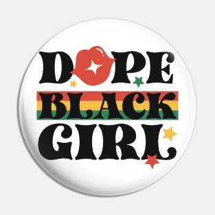 Dope Black Girl Black History Month Gift Pin