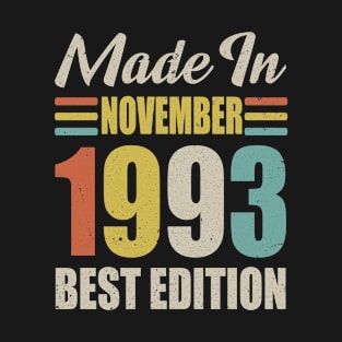 Vintage 1993 Born IN November 1993 Birthday Gift Made in 1993 27 Years Old T-Shirt