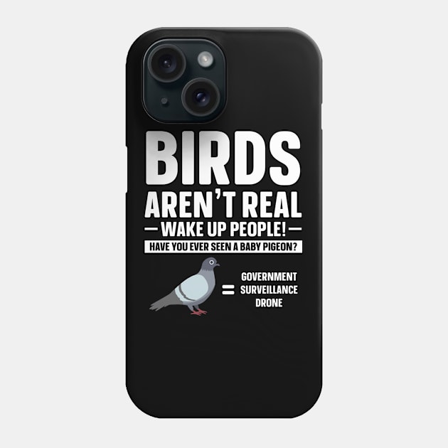 Bird Drone If it flies it spies Birds aren't real Phone Case by IngeniousMerch