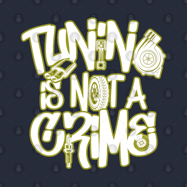 Tuning is not a crime by TheBlackCatprints