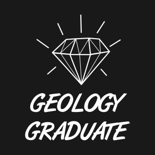 Geology graduate T-Shirt