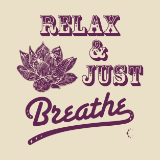 Relax & Just Breath | Lotus | Wine T-Shirt