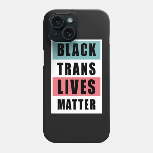 black trans lives matter Phone Case