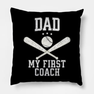 Dad My First Coach, Happy Father's Day, Baseball Dad Pillow