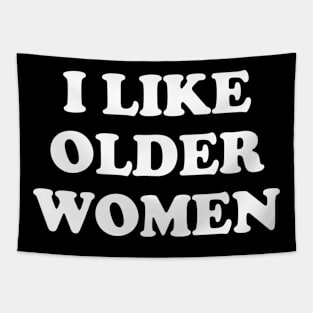 I like older women Tapestry