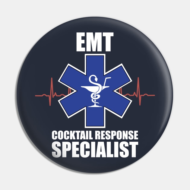 EMT - Cocktail Response Specialist Pin by TCP