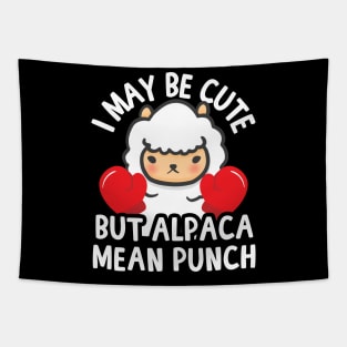 I May Be Cute But Alpaca Mean Punch Tapestry