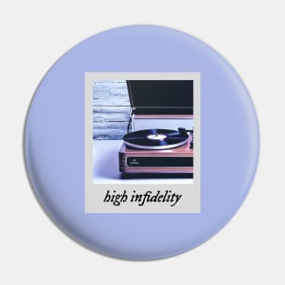 high infidelity Pin